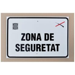 Tablilla de Primer Orden ZONA DE SEGURETAT