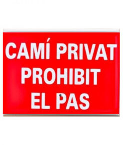 Tablilla Camí Privat Prohibit el Pas 30x20