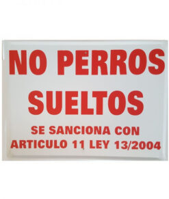 Tablilla No Perros Sueltos (España) 50x33