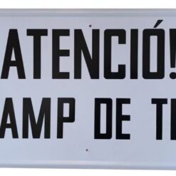 Tablilla ATENCIÓ CAMP DE TIR